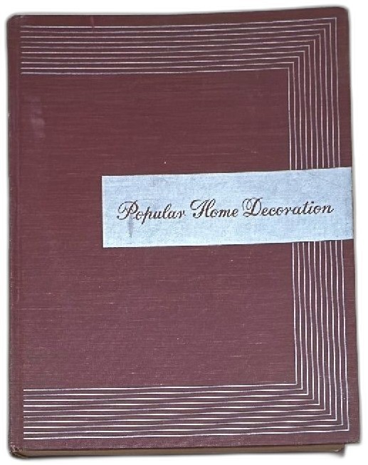 Popular Home Decoration 1936 Mary Davis Gillies Wise Co Illustrated Vintage Book