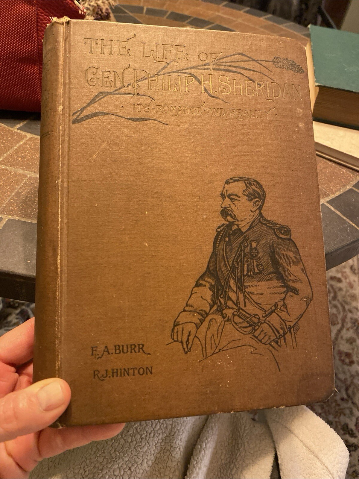 The Life of General Philip H. Sheridan by Burr & Hinton 1888 - Gift Inscription