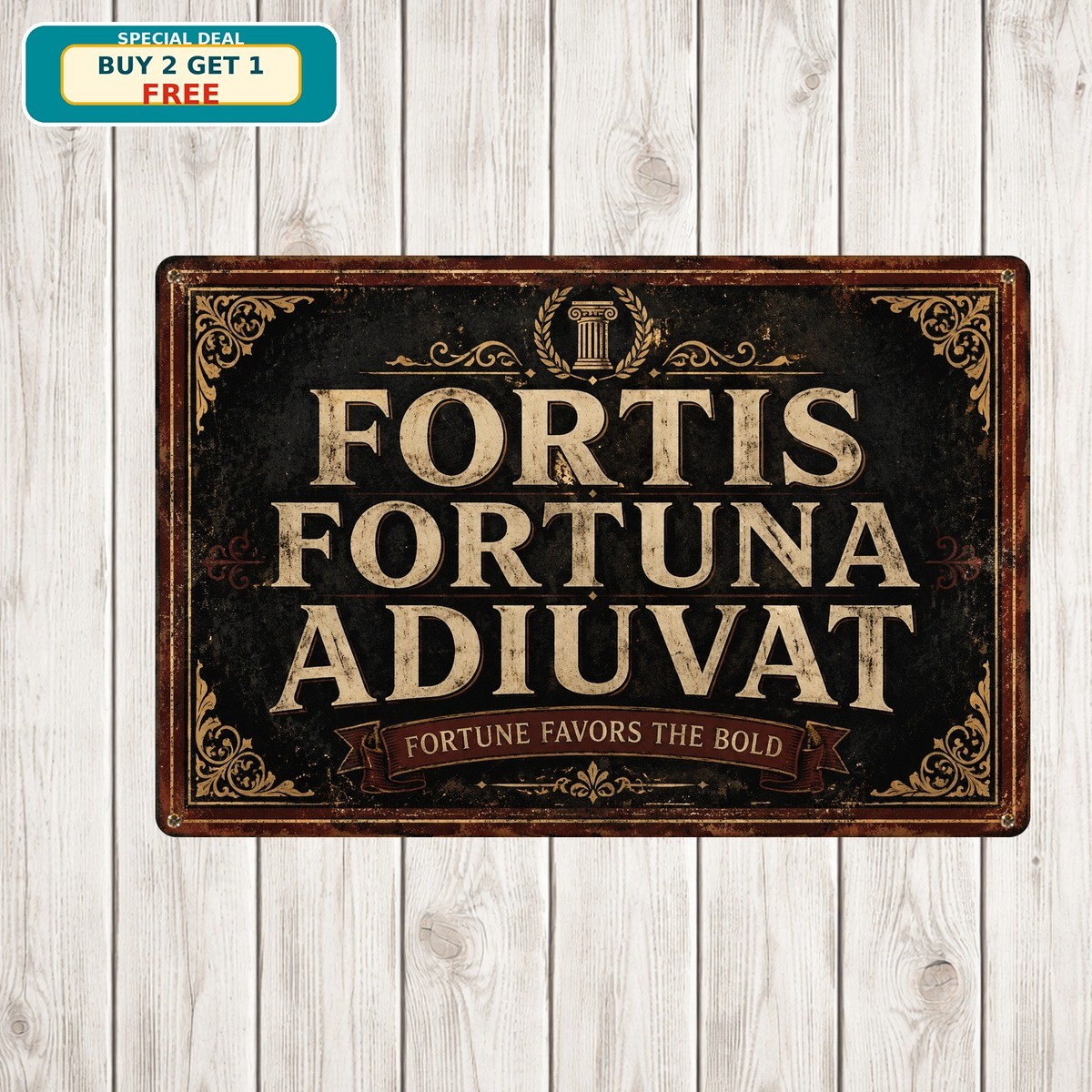 Fortis Fortuna Adiuvat Latin Fortune Favors the Brave Metal Tin Sign Plaque