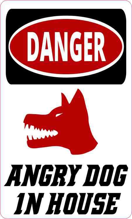 3x5 Danger Angry Dog In House Sticker Vinyl Door Sign Decal Animal Dogs Stickers