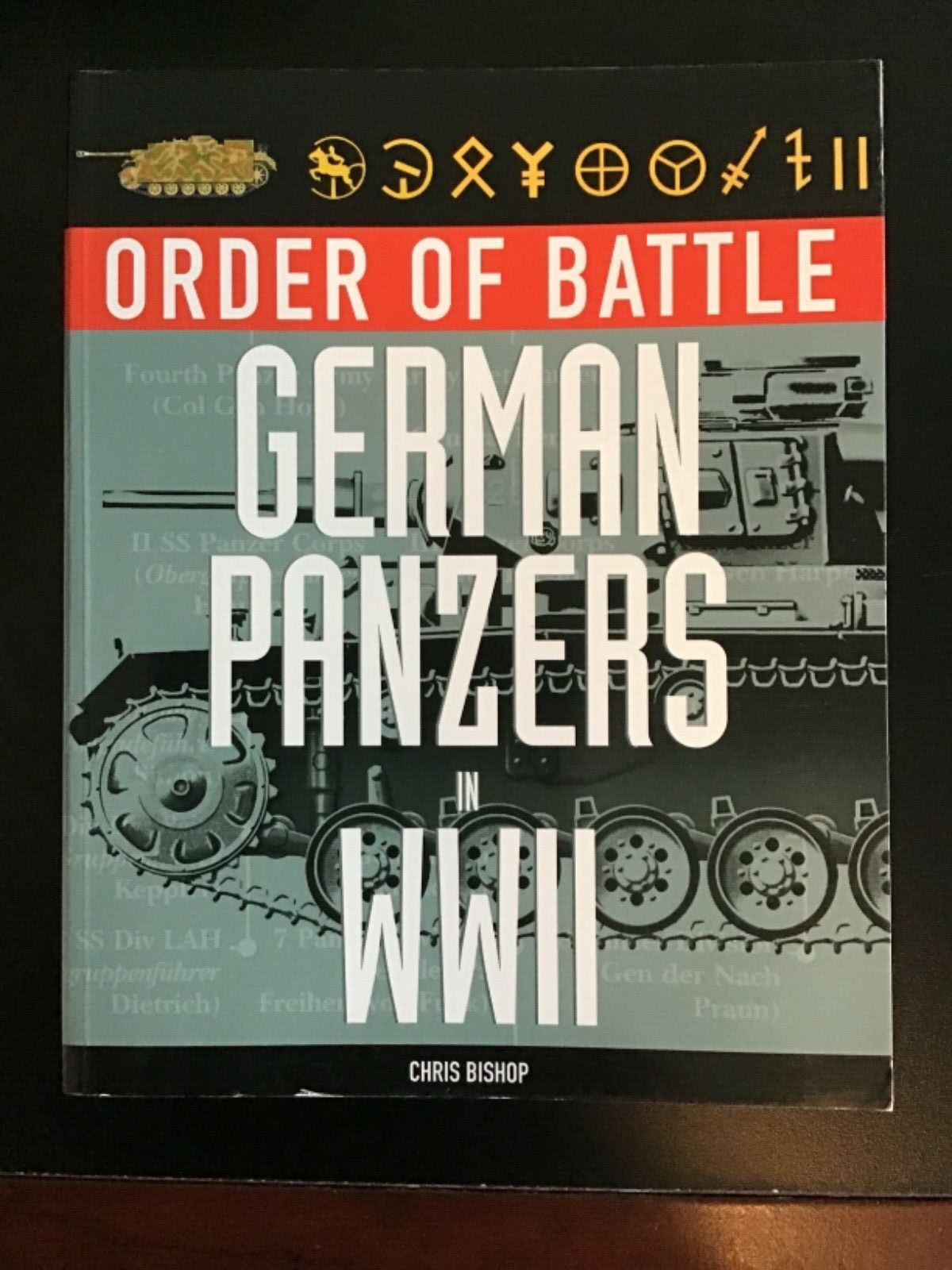 GERMAN PANZERS IN WW2 ORDER OF BATTLE Armoured divisions Campaigns HB/DJ