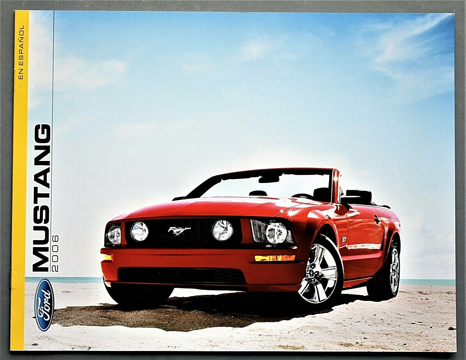 ORIGINAL 2006 FORD MUSTANG SPANISH LANGUAGE BROCHURE CATALOG ~ 8 PAGES