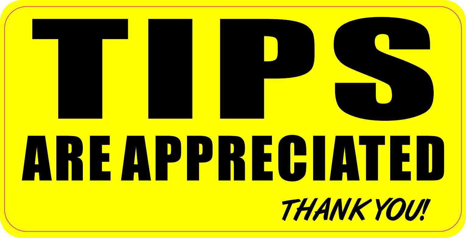 5in x 2.5in Yellow Tips Are Appreciated Vinyl Sticker Business Sign Decal