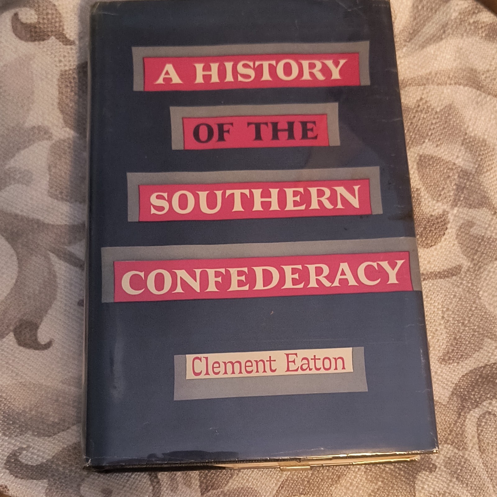 A History of the Southern Confederacy by Clement Eaton, 1954 HC w/ Dust Jacket