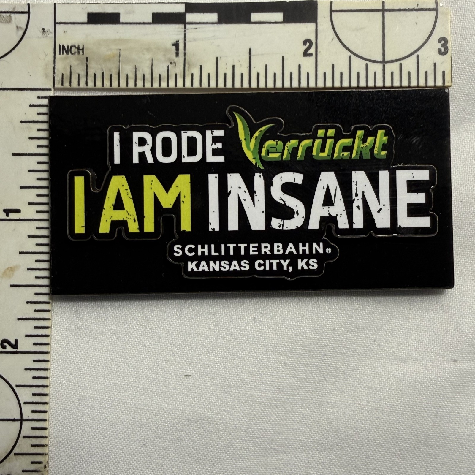 Schlitterbahn Kansas City “I Rode Verrückt I Am Insane” Magnet RARE