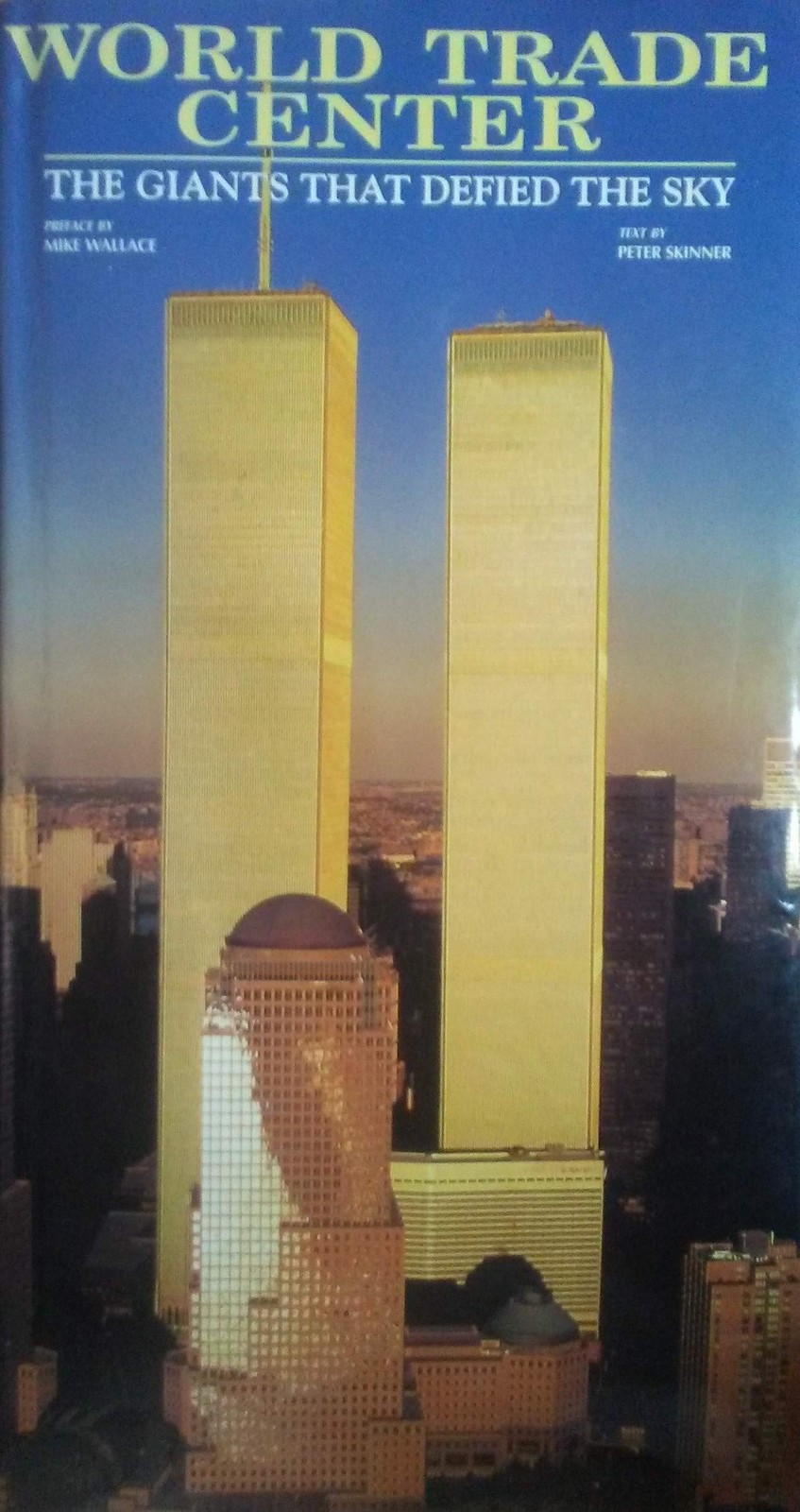 World Trade Center: The Giants That Defied the Sky