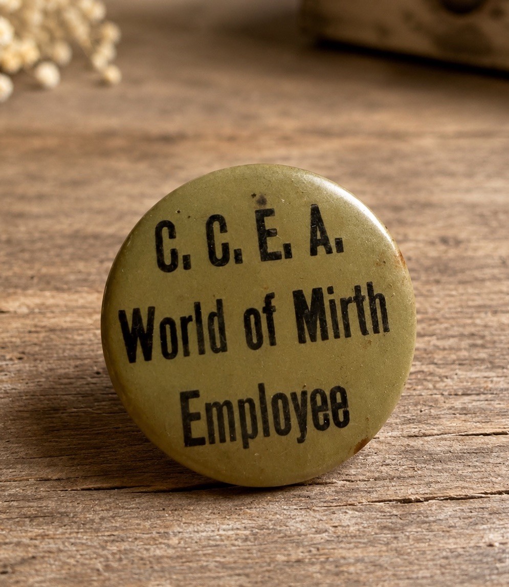 Rare C.C.E.A. World of Mirth Employee Pinback Button Ottawa Carnival Vintage