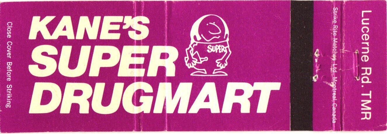 Kane\'s Super Drugmart Lucerne Rd TMR Montreal QC Vintage Matchbook 1970s