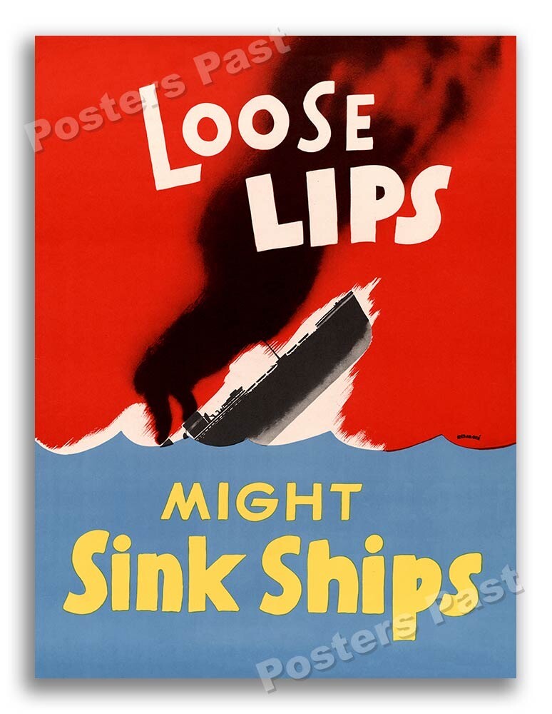 1940s “Loose Lips Sink Ships” WWII Historic Propaganda War Poster - 18x24