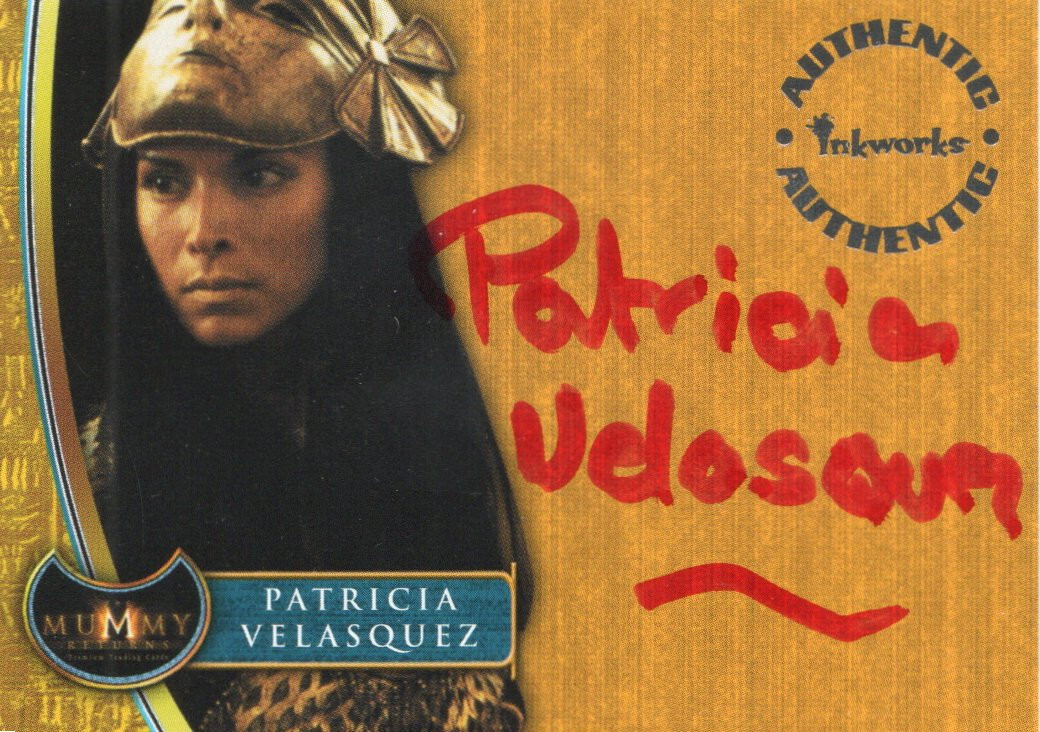 The Mummy Returns 2000 Autograph Auto Card A6 Patricia Velasquez Anck Sunamun