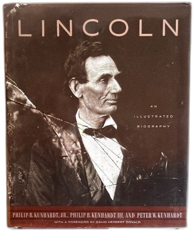 Lincoln An Illustrated Biography First Edition 1992 Kunhardt Knopf Hardcover