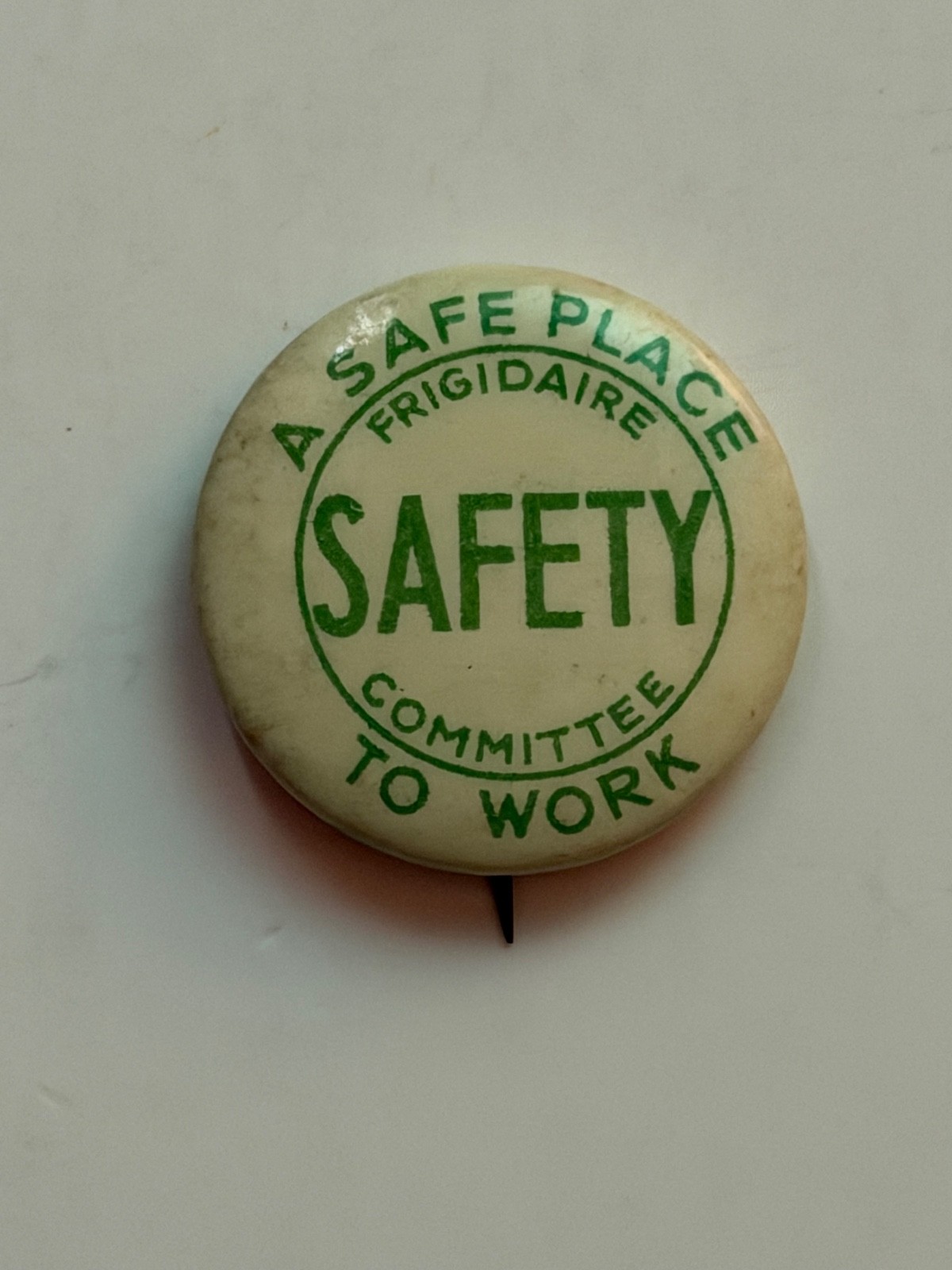 Frigidaire Safety Committee A Safe Place To Work pin