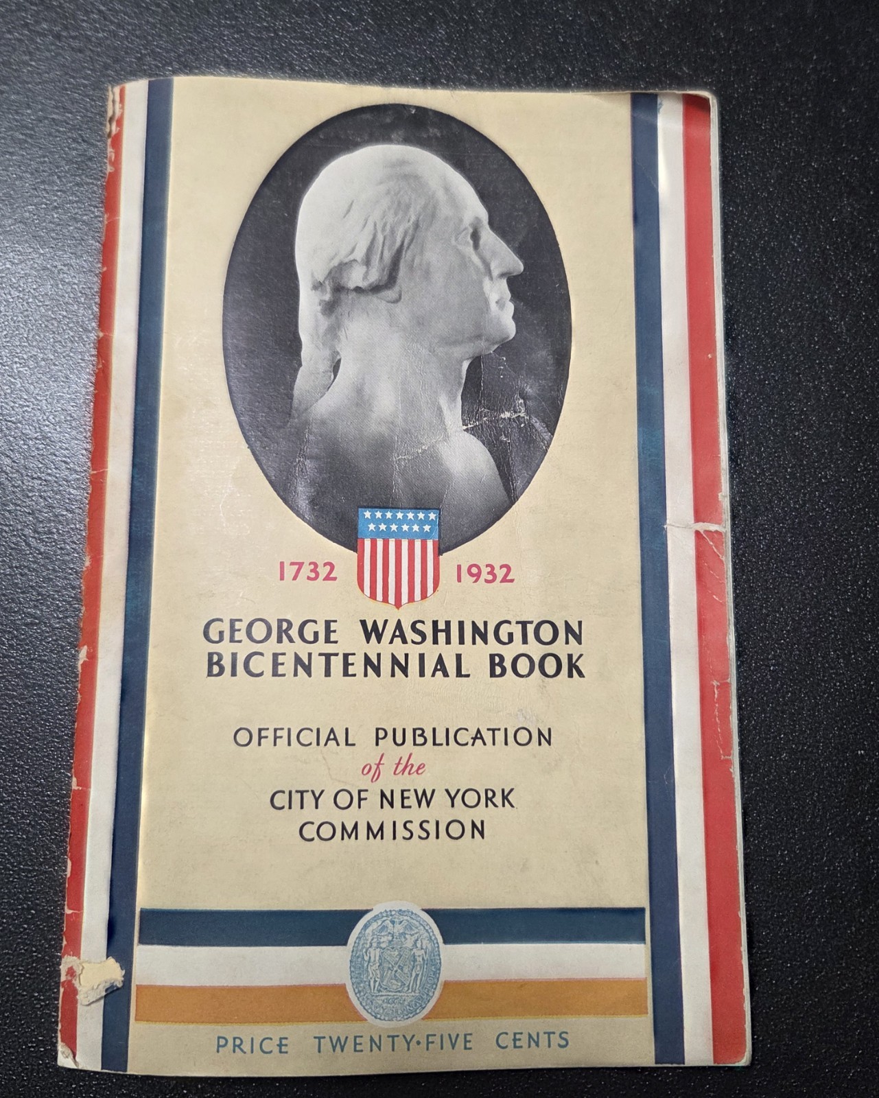 PRESIDENT REVOLUTIONARY WAR GENERAL WASHINGTON BICENTENNIAL BOOK NY CITY ©1932 