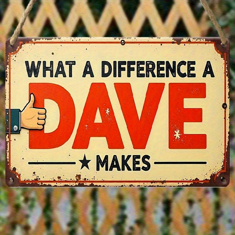 Vintage What a Difference a Dave Makes Tin Metal Signs Home Décor 12x8 