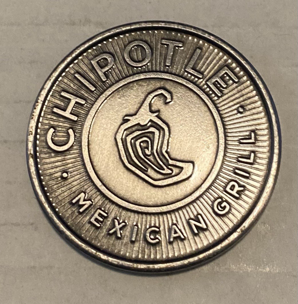 2010 Metal CHIPOTLE Mexican Grill COIN/TOKEN  RARE Good For One Burrito