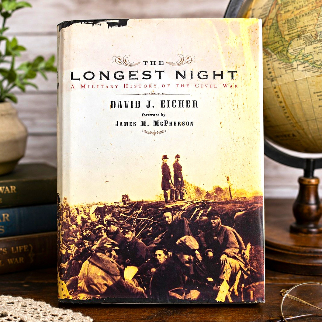 The Longest Night David J. Eicher Military History of Civil War Hardcover 2001