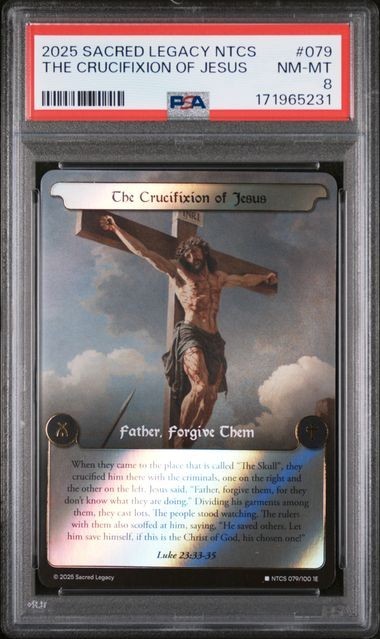 2025 Sacred Legacy NTCS #79 : The Crucifixion of Jesus : Rare Foil : 1E : PSA 8