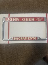 RARE - John Geer Chevrolet Sacramento CA Dealer License Plate Frame*EARLY STYLE* picture