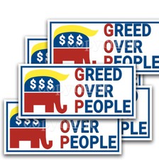 GOP GREED OVER PEOPLE 2020 Bumper Sticker Decals Border 8