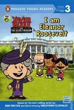 Xavier Riddle and the Secret Museum: I Am Eleanor Roosevelt HC #1-1ST NM 2020 picture