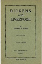 Dickens and Liverpool 1945 Illustrated Pamphlet Third Ed Revised Thomas N Philip picture