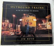 ***VINTAGE 2005 OUTBOUND TRAINS IN THE ERA BEFORE THE MERGERS HC/DJ BOOK*** picture