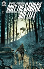Only The Savage Are Left #2 CVR A Stefano Raffael 7/29/26 Dark Horse picture