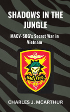 Shadows in the Jungle: Macv-Sog'S Secret War in Vietnam (Those Who Served) picture