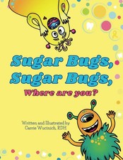 Sugar Bugs Sugar Bugs Where are You? picture