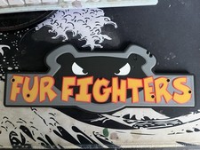 Fur Fighters Logo Sign picture