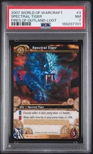 2007 WORLD OF WARCRAFT FIRES OF OUTLAND OUTLAND LOOT #3 SPECTRAL TIGER PSA 7 picture