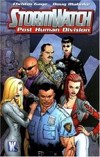 STORMWATCH: PHD (POST HUMAN DIVISION) - VOLUME 1 By Christos N. Gage & NEW picture
