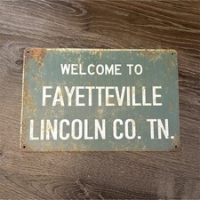 Metal Sign Welcome to Fayetteville Lincoln Co. TN Welcome To Fayetteville Sign picture