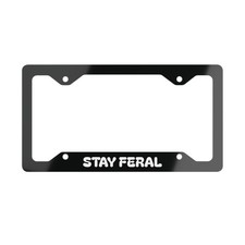 Stay Feral Metal License Plate Frame | Stainless Steel Car Tag Frame picture