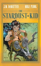 The Stardust Kid Hardcover J. M. DeMatteis picture