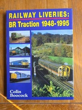 Railway Liveries BR Traction 1948-1995 By Colin Boocock Hardback Railways Book picture