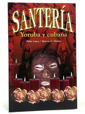 Santeria Yoruba y Cubana by Pablo Lopez & Marcia G. Nielsen, Paperback Edition picture