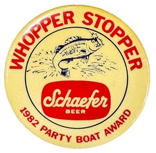 Schaefer Beer 1982 Party Boat Award Whopper Stopper 2” Pinback Button picture