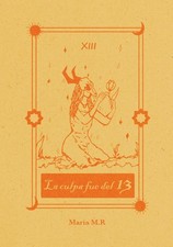 La culpa fue del 13 (Spanish Edition) picture