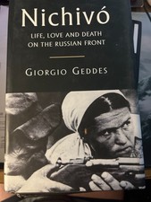 Nichivo, Life, Love and Death on the Russian Front by Giorgio Geddes (1941-43) picture