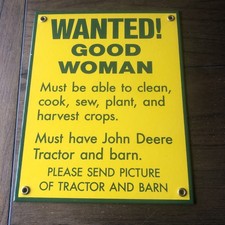 Vintage hard to find John Deere Wanted Good Woman Sign.  picture