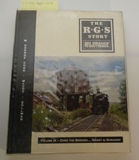 RGS Story Vol IX 9 Bridges; Grady Durango; Rio Grande Narrow Gauge Southern picture
