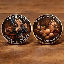 Whiskey Cigars Titties Coin No Drinks Left Behind Challenge Coin Badass Pinup picture