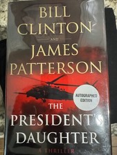 Bill Clinton + James Patterson Signed Book Presidents Daughter HCB Auto JSA COA picture