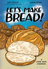 Let's Make Bread: A Comic Book Cookbook, Forkish, Ken,Becan, Sarah, Excellent B picture
