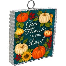 Briarwood Lane Give Thanks To the Lord Metal Mini Moment 6x6 picture