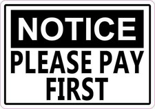 5x3.5 Notice Please Pay First Magnet Vinyl Magnetic Business Door Sign Magnets picture