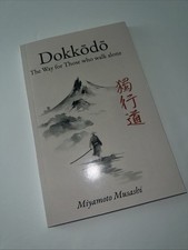 Dokkodo The Way for Those Who Walk Alone Samurai Code of Discipline & Honor NEW picture