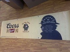 Coors Banquet Firefighter Banner 72x20 Fir Na Time FOOLS Fireman Mancavedecor picture