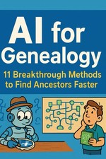 AI For Genealogy: 11 Breakthrough Methods to Find Ancestors Faster picture